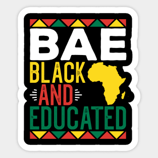 Bae Black and Educated Black History Month Gift for Boyfriend Girlfriend Sticker